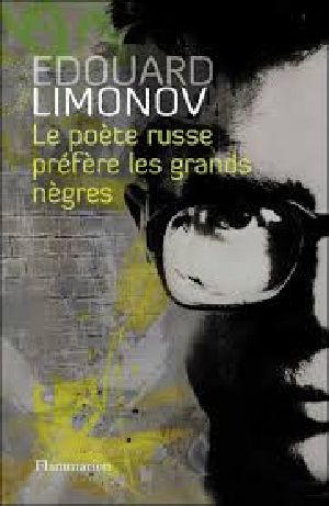 [A lire*** 34] • Le Poète Russe Préfère Les Grands Nègres